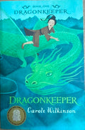 Carole Wilkinson - Dragonkeeper : Book One - Dragon Keeper