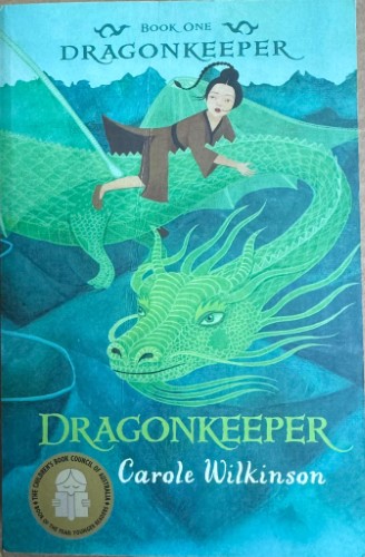 Carole Wilkinson - Dragonkeeper : Book One - Dragon Keeper