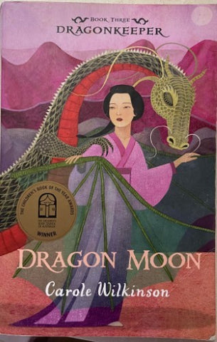 Carole Wilkinson - Dragonkeeper : Book Three - Dragon Moon