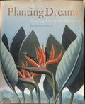 Richard Aitken - Planting Dreams : Shaping Australian Gardens (Hardcover)