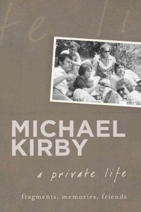 Michael Kirby - A Private Life (Hardcover)