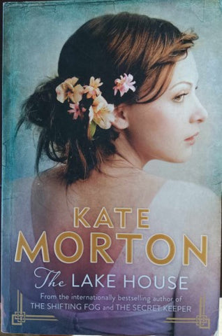 Kate Morton - The Lake House