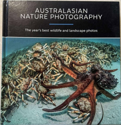 Australasian Nature Photography - The Years Best Wildlife & Landscape Photos (Hardcover)