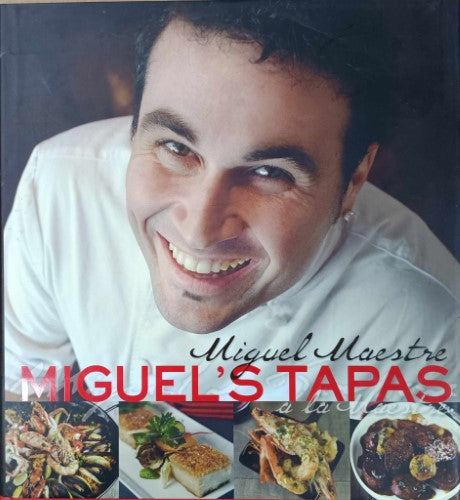 Miguel Maestre - Miguel's Tapas (Hardcover)