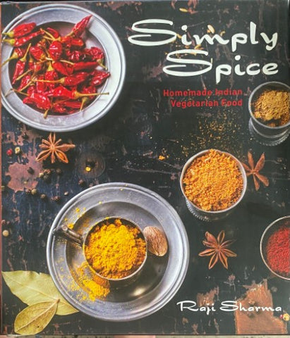 Raji Sharma - Simply Spice (Hardcover)