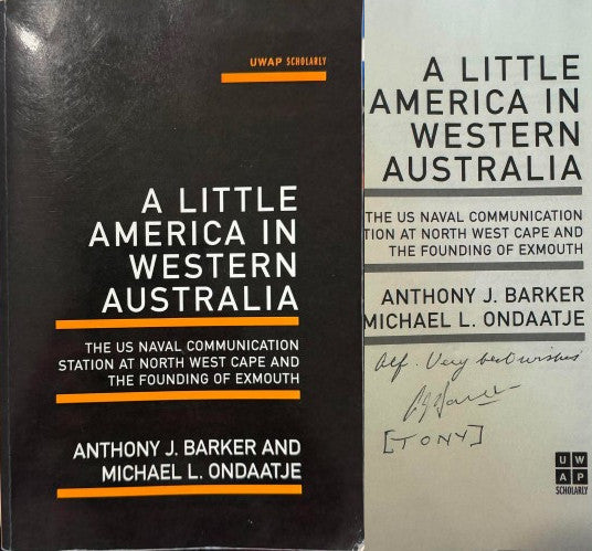 Anthony Barker / Michael Ondaatje - A Little America In Western Australia
