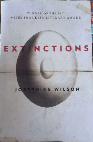 Josephine Wilson - Extinctions