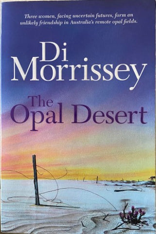 Di Morrissey - The Opal Desert