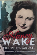 Nancy Wake - The White Mouse