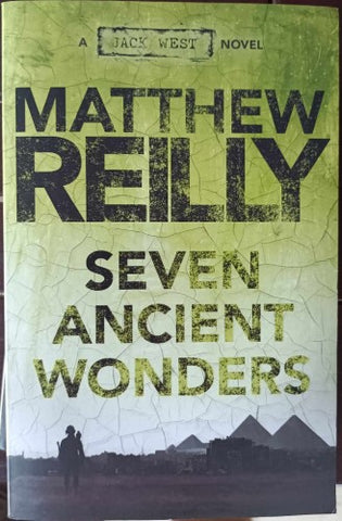 Matthew Reilly - The Seven Ancient Wonders