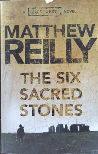 Matthew Reilly - The Six Sacred Stones