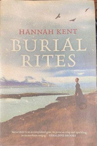 Hannah Kent - Burial Rites