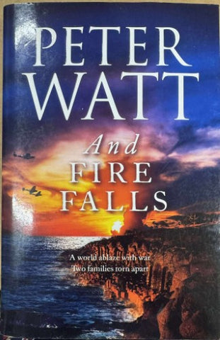 Peter Watt - And Fire Falls
