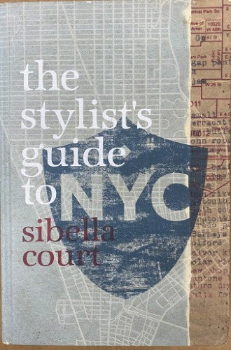 Sibella Court - The Stylist's Guide To NYC (Hardcover)