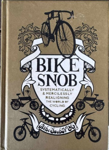 Eben Weiss - Bike Snob (Hardcover)