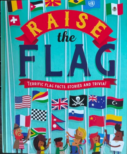 Clive Gifford / Tim Bradford - Raise The Flag (Hardcover)