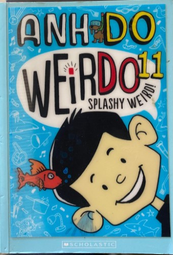 Ahn Do - Weirdo 11 : Splashy Weird