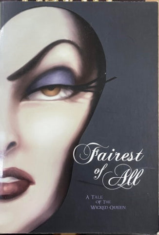 Serena Valentino - Fairest Of All : A Tale Of The Wicked Queen