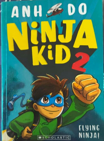 Ahn Do - Ninja Kid 2 : Flying Ninja