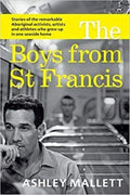 Ashley Mallett - The Boys From St Francis