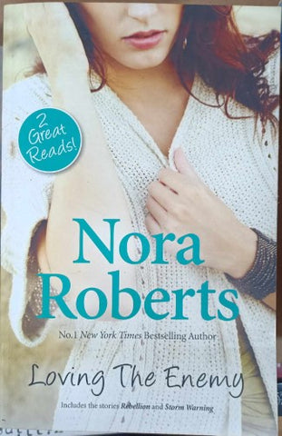 Nora Roberts - Loving the Enemy