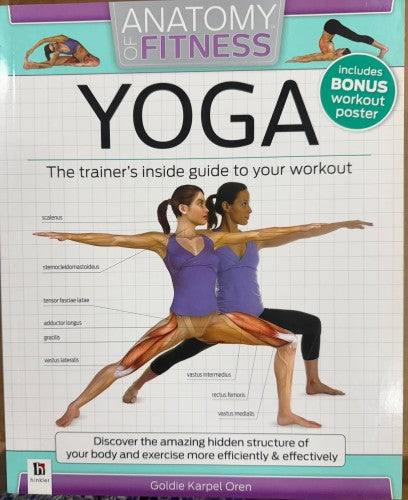 Goldie Oren - Yoga : The Trainer's Inside Guide To Your Workout
