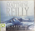 Matthew Reilly - Scarecrow And The Army Of Thieves (CD)
