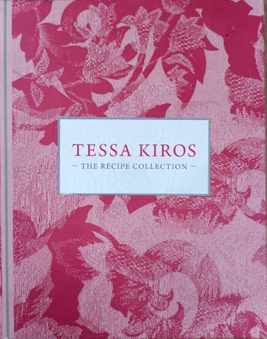 Tessa Kiros - The Recipe Collection