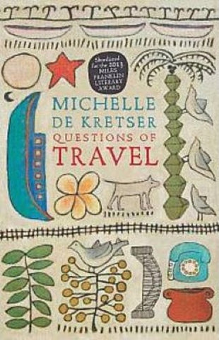 Michelle De Kretser - Questions Of Travel