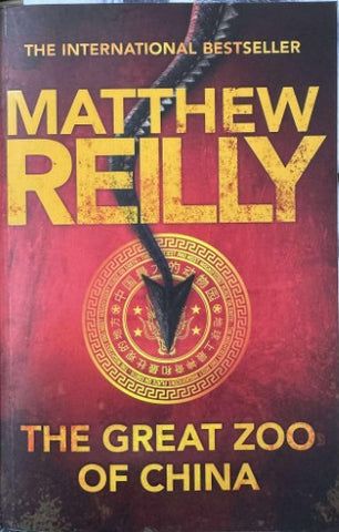 Matthew Reilly - The Great Zoo Of China