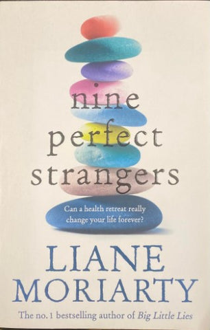 Liane Moriarty - Nine Perfect Strangers