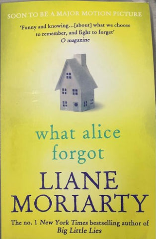 Liane Moriarty - What Alice Forgot