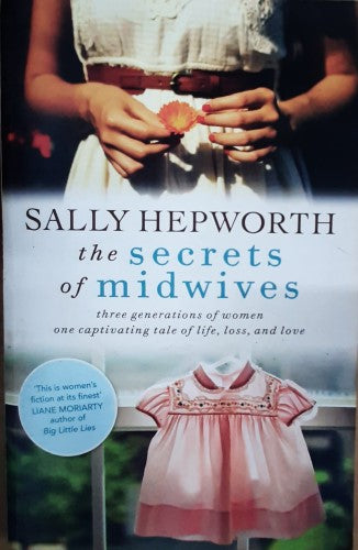 Sally Hepworth - The Secrets Of Midwives