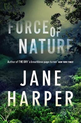 Jane Harper - Force Of Nature
