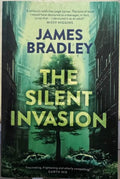 James Bradley - Silent Invasion