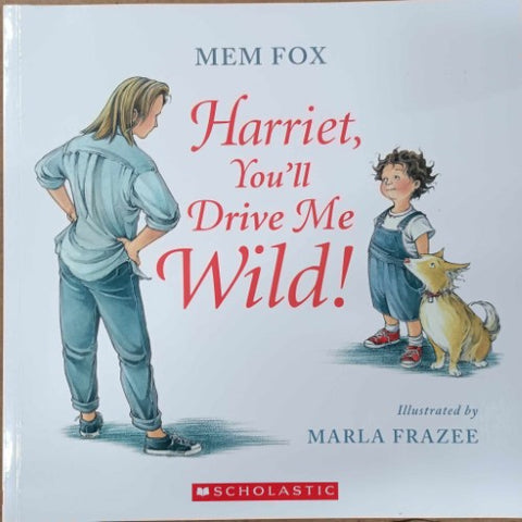 Mem Fox - Harriet, You Drive Me Wild