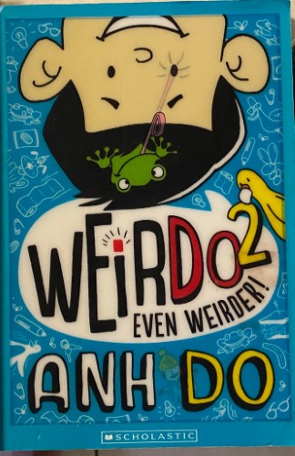 Ahn Do - Weirdo 2 : Even Weirder