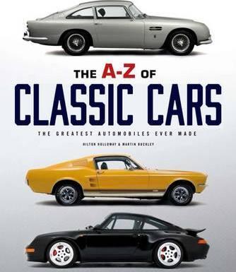 Hilton Holloway / Martin Buckley - The A-Z Of Classic Cars (Hardcover)