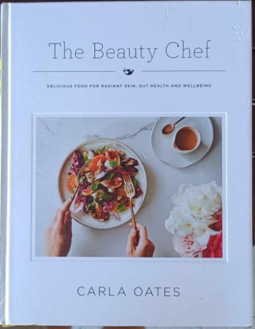 Carla Oates - The Beauty Chef (Hardcover)