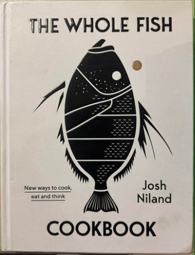 Josh Niland - The Whole Fish (Hardcover)