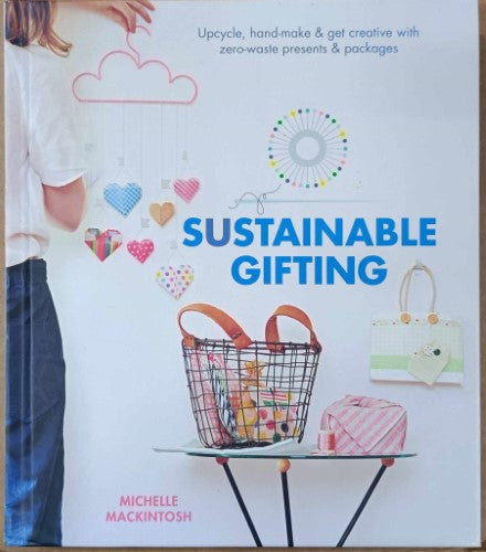 Michelle MacKintosh - Sustainable Gifting (Hardcover)