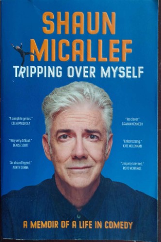 Shaun Micallef - Tripping Over Myself