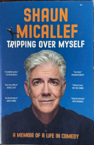 Shaun Micallef - Tripping Over Myself