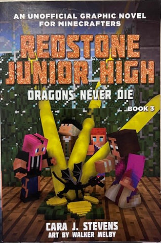 Cara Stevens / Walker Melby - Redstone Junior High : Dragons Never Die (Book 3)