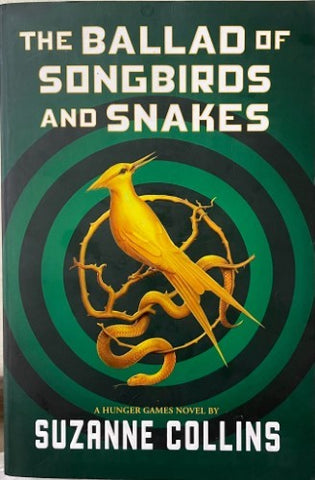 Suzanne Collins - The Ballad Of Songbirds & Snakes