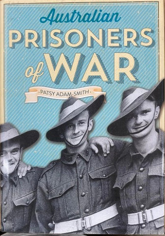 Patsy Adams-Smith - Australian Prisoners Of War (Hardcover)