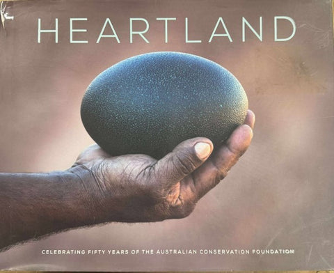 Heartland : Celebrating 50 Years Of The Australian Conservation Foundation (Hardcover)