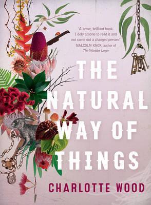 Charlotte Wood - The Natural Way Of Things