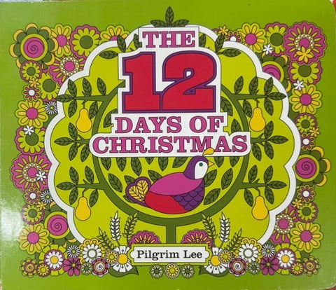 Pilgrim Lee - The 12 days Of Christmas (Board Book)