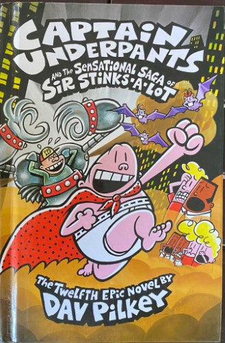 Dav Pilkey - Captain Underpants and The Tyrannical Retaliation Of The Turbo Toilet 2000 (Hardcover)